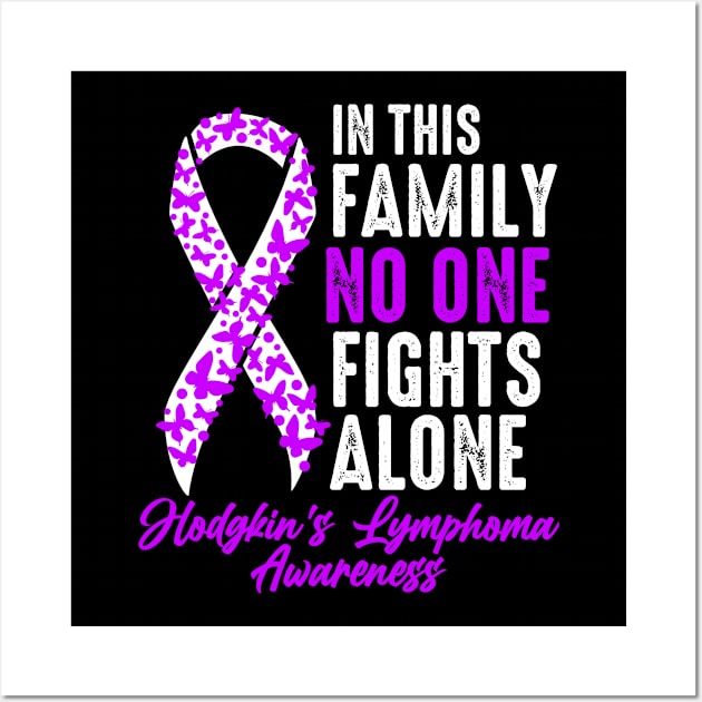 No One Fights Alone Hodgkins Lymphoma Wall Art by JB.Collection